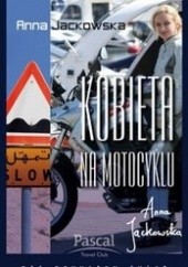 Okładka książki Kobieta na motocyklu Anna Jackowska