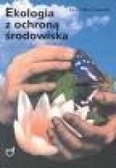 Okładka książki Ekologia z ochroną środowiska Ewa Pyłka-Gutowska