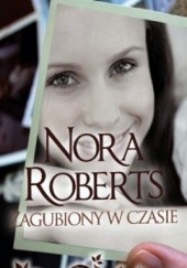 Okładka książki Zagubiony w czasie Nora Roberts