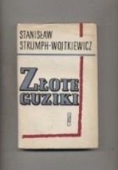 Okładka książki Złote guziki. Nowele i szkice Stanisław Strumph Wojtkiewicz