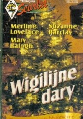 Okładka książki Wigilijne dary Mary Balogh, Suzanne Barclay, Merline Lovelace