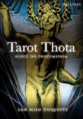 Okładka książki Tarot Thota Lon Milo DuQuette