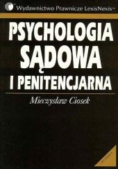 Okładka książki Psychologia sądowa i penitencjarna Mieczysław Ciosek