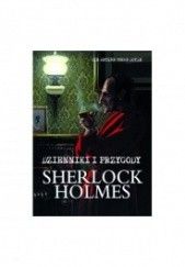 Okładka książki Sherlock Holmes. Dzienniki i przygody Arthur Conan Doyle