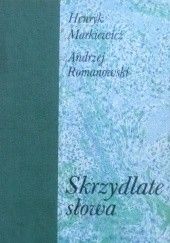 Okładka książki Skrzydlate słowa Henryk Markiewicz, Andrzej Romanowski