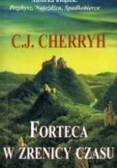 Okładka książki Forteca w źrenicy czasu C.J. Cherryh