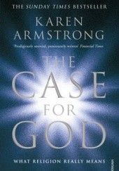 Okładka książki The Case For God. What Religion Really Means