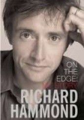 Okładka książki On the edge. My story Richard Hammond
