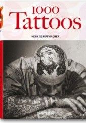 Okładka książki 1000 Tattoos Henk Schiffmacher