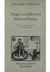 Okładka książki Tragiczna historia doktora Fausta Christopher Marlowe