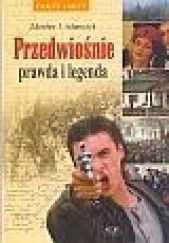 Okładka książki Przedwiośnie. Prawda i legenda Zdzisław J. Adamczyk