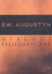 Okładka książki Dialogi filozoficzne św. Augustyn z Hippony