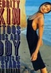 Okładka książki Celebrity Skin: Tattoos, Brands, and Body Adornments of the Stars Jim Gerard
