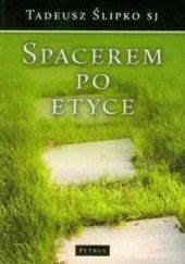 Okładka książki Spacerem po etyce Tadeusz Ślipko