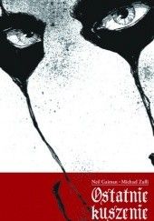 Okładka książki Ostatnie kuszenie Neil Gaiman, Michael Zulli