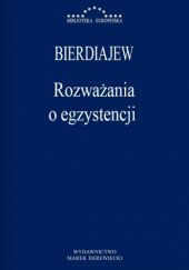 Okładka książki Rozważania o egzystencji Mikołaj Bierdiajew