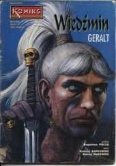 Okładka książki Komiks 27 - Wiedźmin 2: Geralt Maciej Parowski, Bogusław Polch, Andrzej Sapkowski