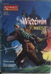 Okładka książki Komiks 28 - Wiedźmin 3: Mniejsze zło Maciej Parowski, Bogusław Polch, Andrzej Sapkowski