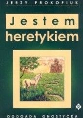 Okładka książki Jestem heretykiem Jerzy Prokopiuk