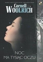 Okładka książki Noc ma tysiąc oczu Cornell Woolrich