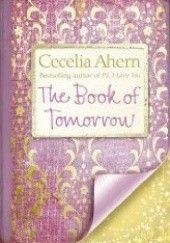 Okładka książki The Book of Tomorrow Cecelia Ahern
