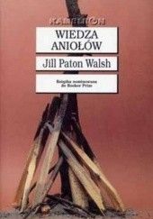 Okładka książki Wiedza aniołów Jill Paton Walsh