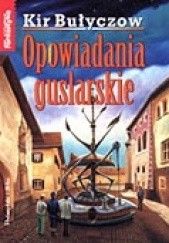 Okładka książki Opowiadania guslarskie Kir Bułyczow