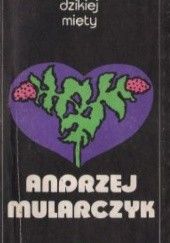 Okładka książki Świeży zapach dzikiej mięty Andrzej Mularczyk