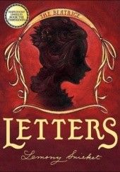 Okładka książki The Beatrice Letters Lemony Snicket