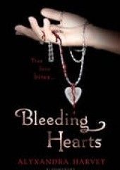 Okładka książki Bleeding Hearts Alyxandra Harvey