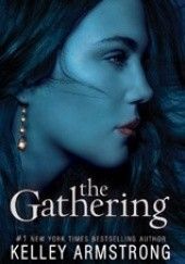 Okładka książki The Gathering Kelley Armstrong