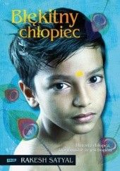 Okładka książki Błękitny chłopiec Rakesh Satyal