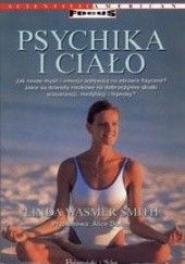 Okładka książki Psychika i ciało Linda Wasmer Smith