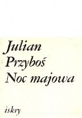 Okładka książki Noc majowa Julian Przyboś