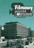 Okładka książki Filmowy przewodnik po Warszawie Grzegorz Sołtysiak