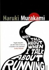 Okładka książki What I Talk about When I Talk about Running. A Memoir Haruki Murakami