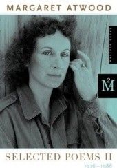Okładka książki Selected Poems II 1976-1986 Margaret Atwood