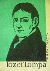 Okładka książki Józef Lompa 1797-1863 Wiesław Dobrzycki
