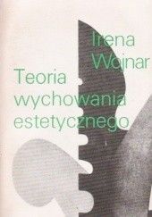 Okładka książki Teoria wychowania estetycznego Irena Wojnar