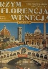 Okładka książki Rzym, Florencja, Wenecja praca zbiorowa