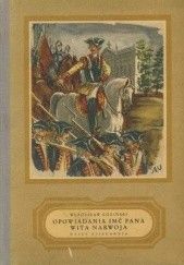 Okładka książki Opowiadania imć pana Wita Narwoja rotmistrza Konnej Gwardii Koronnej: A. D. 1760-1767 Władysław Łoziński