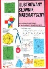 Okładka książki Ilustrowany Słownik Matematyczny Keith Selkirk