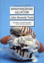 Okładka książki Sprzysiężenie głupców John Kennedy Toole