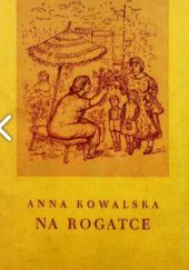 Okładka książki Na rogatce Anna Kowalska