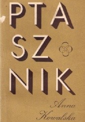 Okładka książki Ptasznik. Opowiadania Anna Kowalska