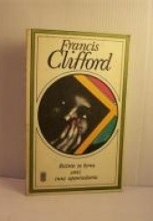 Okładka książki Różnie to bywa oraz inne opowiadania Francis Clifford