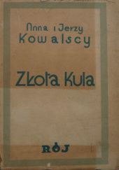 Okładka książki Złota kula Anna Kowalska, Jerzy Kowalski