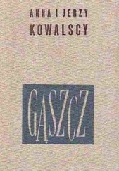 Okładka książki Gąszcz Anna Kowalska, Jerzy Kowalski