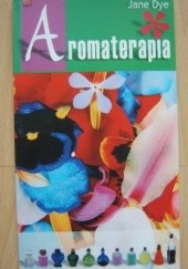 Okładka książki Aromaterapia Jane Dye