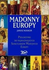 Okładka książki Madonny Europy Janusz Rosikoń